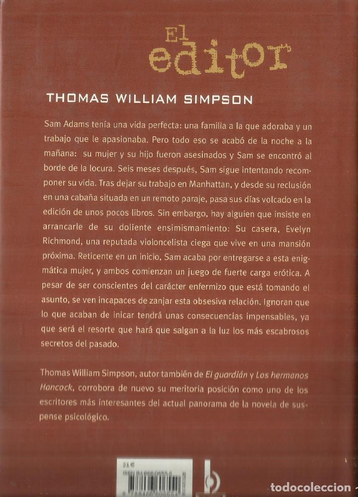 Libros de segunda mano: EL EDITOR. THOMAS WILLIAM SIMPSON. EDIC IONES B. BARCELONA. 2002 - Foto 3