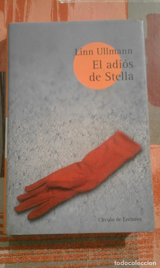 Libros de segunda mano: El adi&oacute;s a Stella - Linn Ullmann - Foto 1