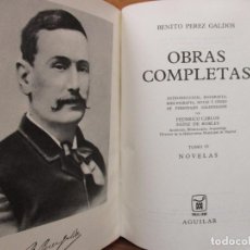 Libros de segunda mano: BENITO PÉREZ GALDÓS. OBRAS COMPLETAS. VOL. IV. AGUILAR. 1969.