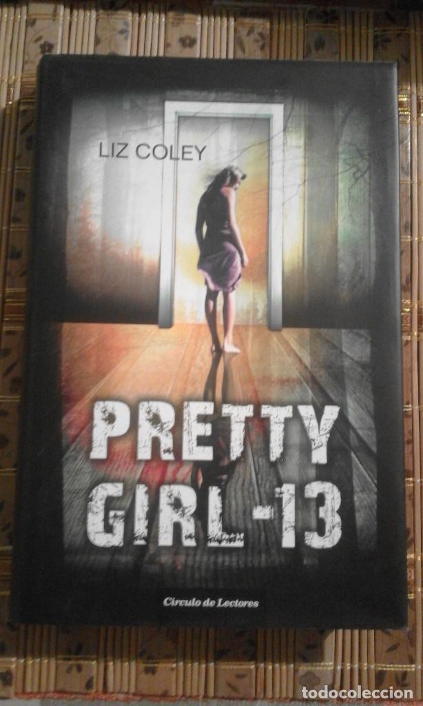 Libros de segunda mano: Pretty girl -13 - Liz Coley