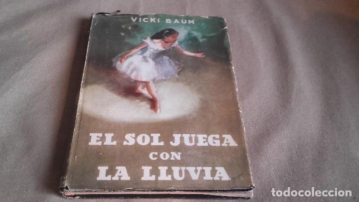 Libros de segunda mano: EL SOL JUEGA CON LA LLUVIA . VICKI BAUM . - Foto 1