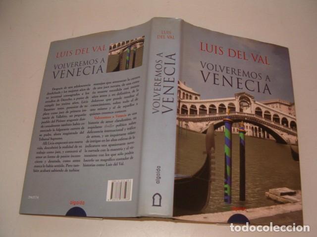 Libros de segunda mano: LUIS DEL VAL. Volveremos a Venecia. RMT78486. - Foto 1