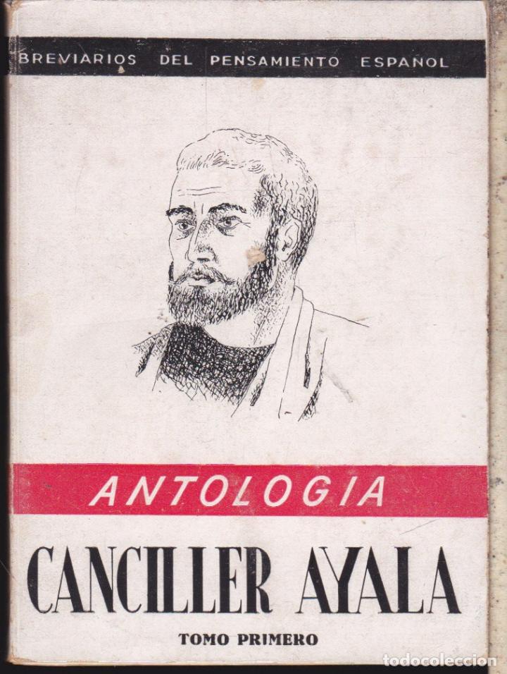 Libros de segunda mano: ANTOLOGIA &middot;&middot;&middot;&middot; CANCILLER AYALA - Foto 1