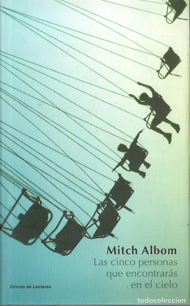 Libros de segunda mano: Mitch Albom-Las cinco personas que encontrar&aacute;s en el cielo.C&iacute;rculo de lectores.2004.