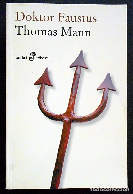 Libros de segunda mano: Doktor Faustus - Thomas Mann - Edhasa (Pocket) 2009 COMO NUEVO - Foto 1