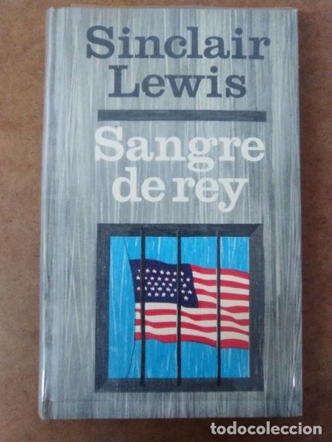 Libros de segunda mano: SANGRE DE REY (SINCLAIR LEWIS) - CIRCULO DE LECTORES - Foto 1