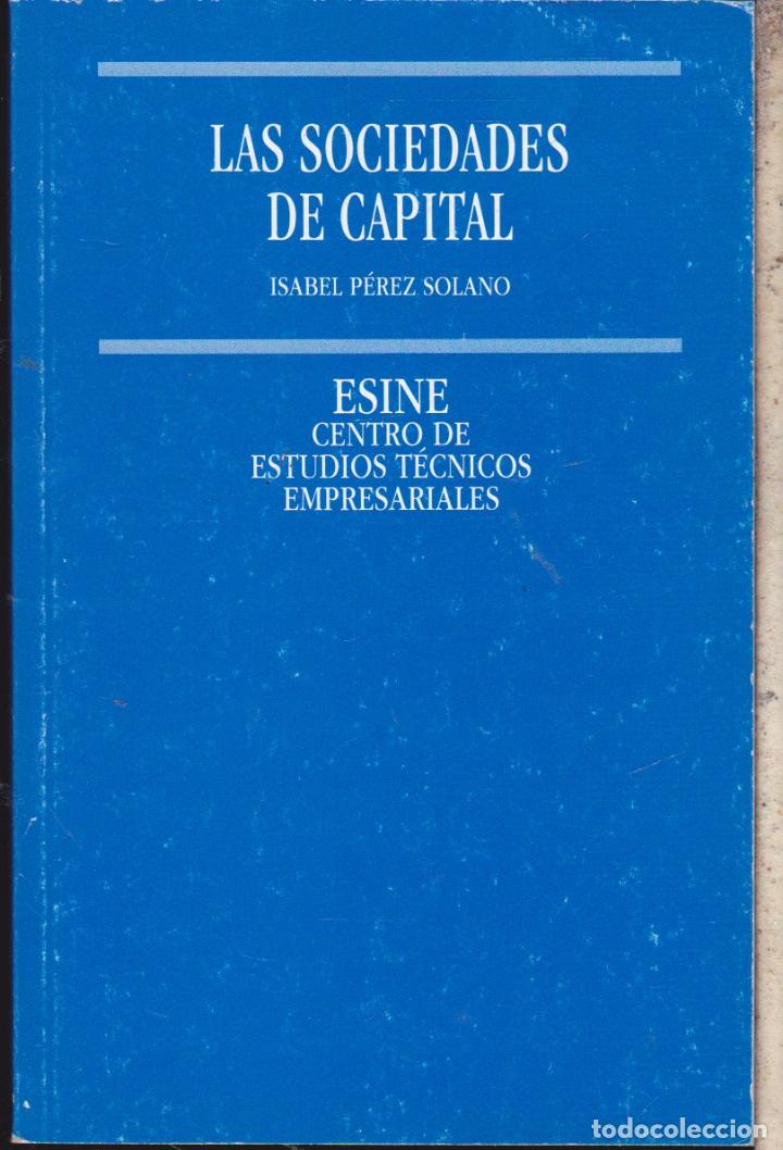 Gebrauchte B&uuml;cher: LAS SOCIEDADES DE CAPITAL &middot;&middot;&middot;&middot;&middot; ISABEL PEREZ