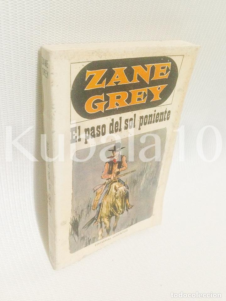 Libros de segunda mano: ZANE GREY - OESTE - EL PASO DEL SOL PONIENTE - ED. JUVENTUD - Foto 1