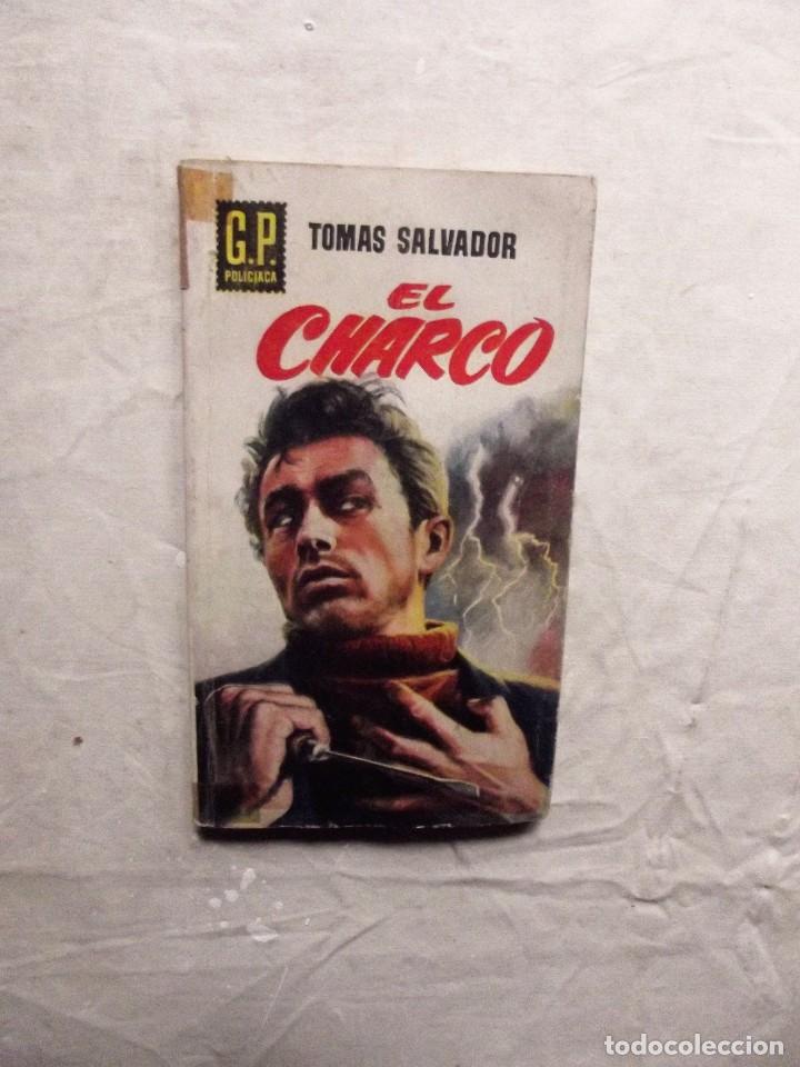 Libros de segunda mano: EL CHARCO DE TOMAS SALVADOR - Foto 1