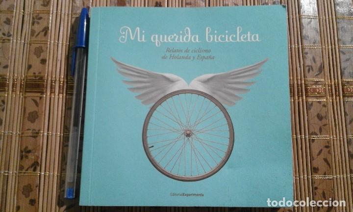 Libros de segunda mano: Mi querida bicicleta. Relatos de ciclismo de Holanda y Espa&ntilde;a - A.A.V.V.