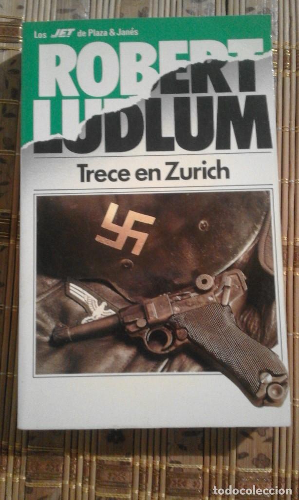 Libros de segunda mano: Trece en Zurich - Robert Ludlum - Foto 1