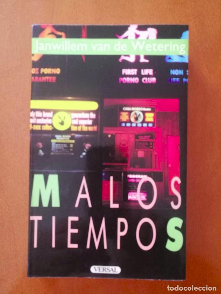 Libros de segunda mano: Malos Tiempos, Janwillem van de Wetering - Foto 1