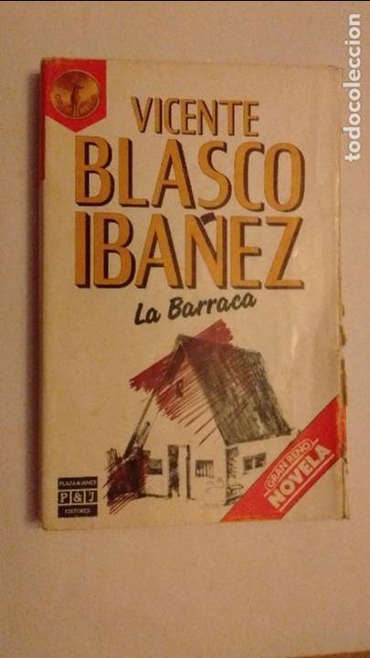 Libros de segunda mano: LA BARRACA - VICENTE BLASCO IBA&Ntilde;EZ - Foto 1