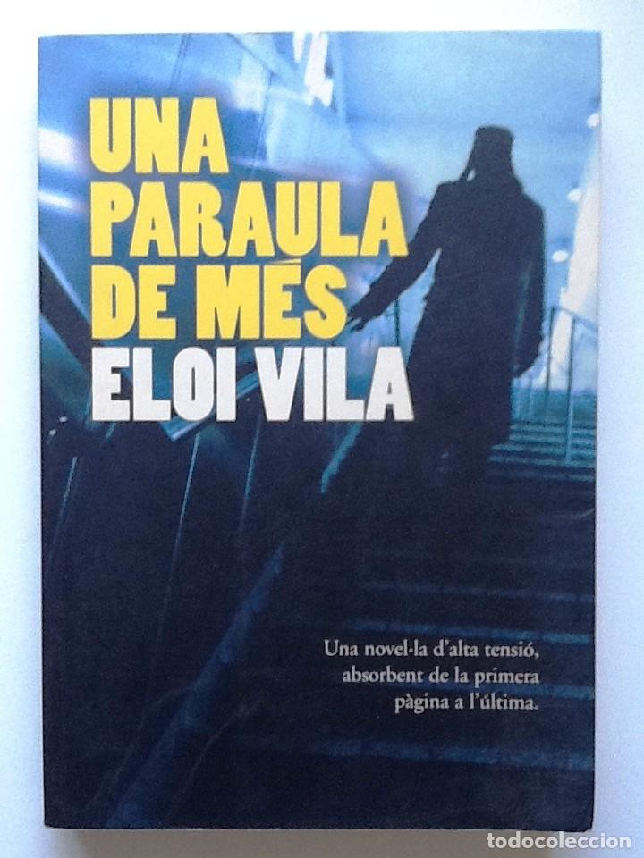 Libros de segunda mano: UNA PARAULA DE MES . ELOI VILA - Foto 1
