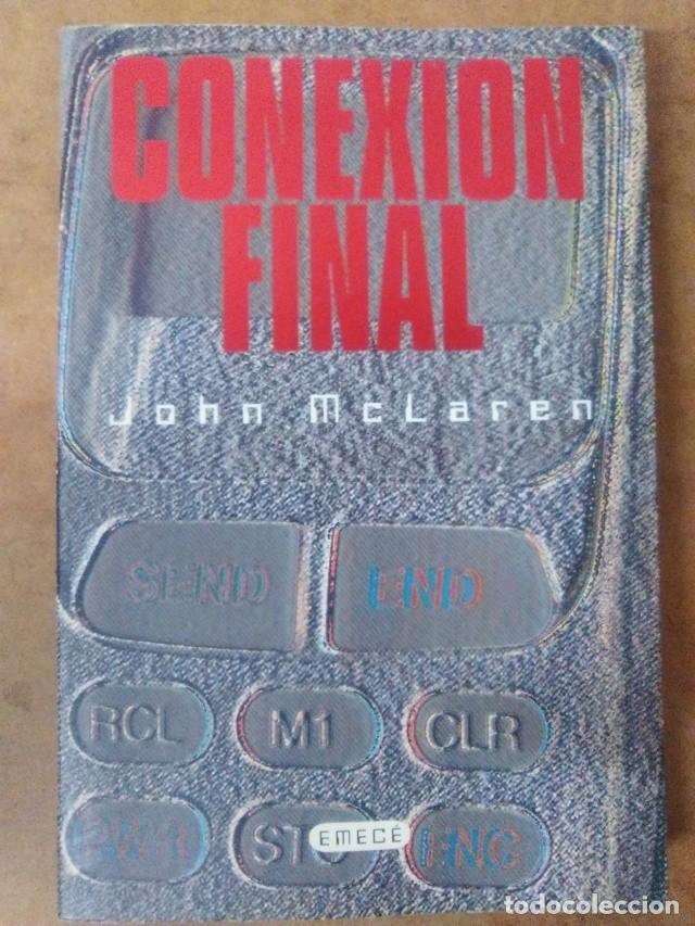 Libros de segunda mano: CONEXION FINAL (JOHN MCLAREN) - EMECE - Foto 1