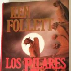 Libros de segunda mano: LOS PILARES DE LA TIERRA - KEN FOLLET. Lote 213290217