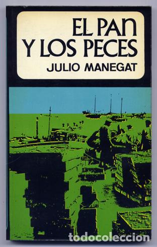 Libros de segunda mano: MANEGAT, Julio.  El pan y los peces.  1971. - Foto 1
