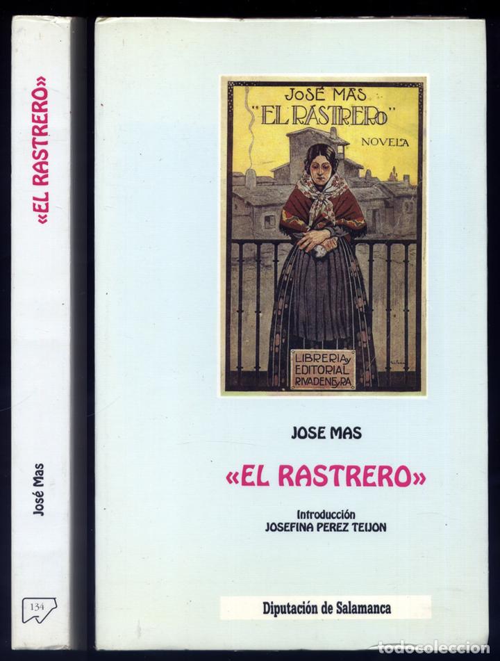 Libros de segunda mano: MAS, Jos&eacute;.  &ldquo;El Rastrero&rdquo;.  1990. - Foto 1