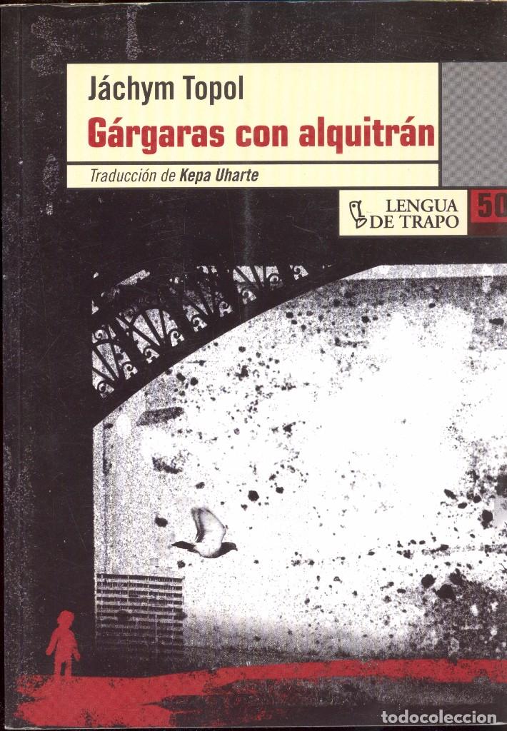 Livres d'occasion: G&Aacute;RGARAS CON ALQUITR&Aacute;N- J&Aacute;CHYM TOPOL