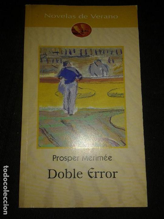 Libros de segunda mano: DOBLE ERROR-Prosper Merim&eacute;e -novelas de verano - Foto 1