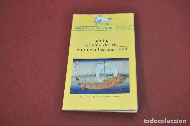 Libros de segunda mano: ah fu , el ni&ntilde;o del r&iacute;o - nevill y wood - colecci&oacute;n moby dick n&ordm; 15
