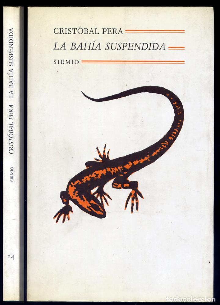 Libros de segunda mano: PERA, Crist&oacute;bal.  La bah&iacute;a suspendida.  1992 - Foto 1