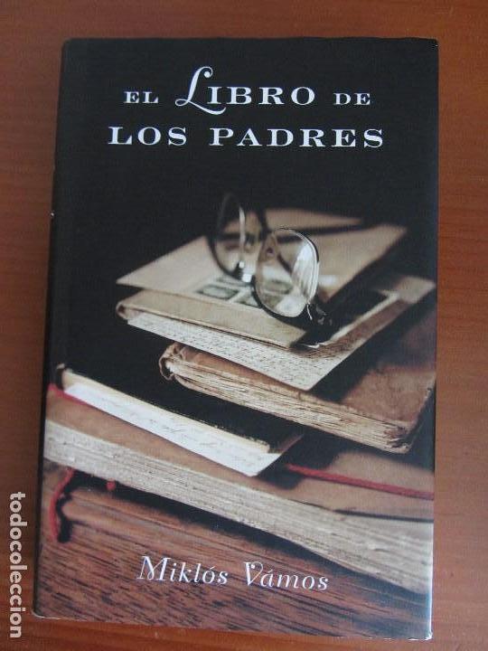 Libros de segunda mano: MIKLOS VAMOS - EL LIBRO DE LOS PADRES - LUMEN - Foto 1