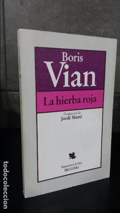 Libros de segunda mano: BORIS VIAN. LA HIERBA ROJA. - Foto 1