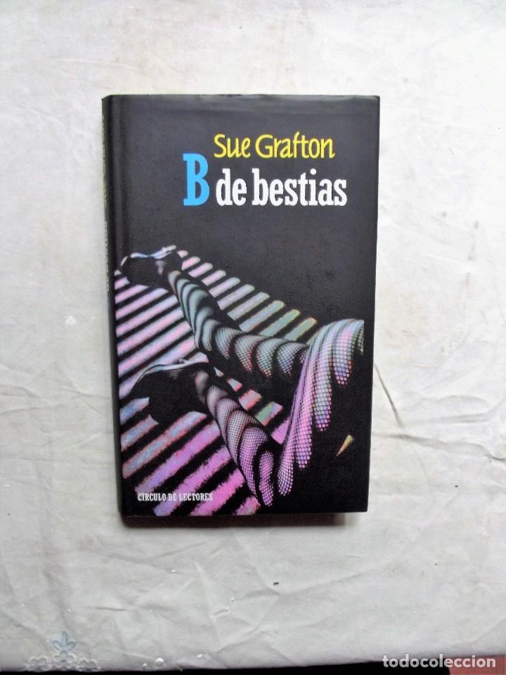 Libros de segunda mano: B DE BESTIAS DE SUE GRAFOTON - Foto 1