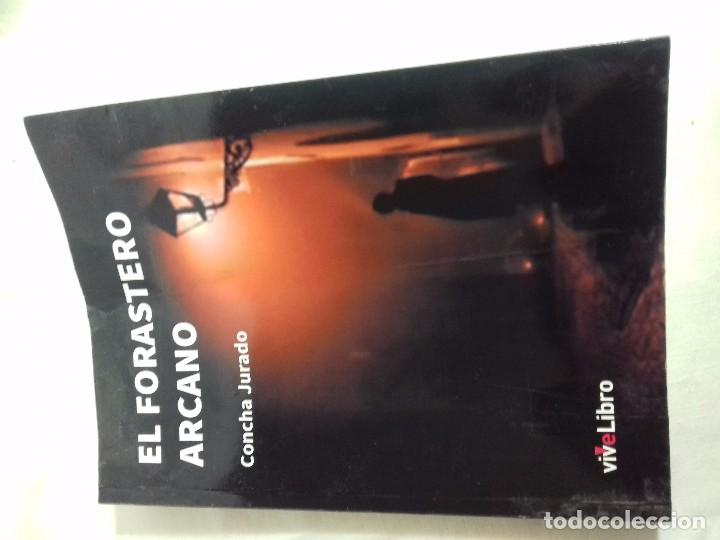 Libros de segunda mano: EL FORASTERO ARCANO-Concha Jurado-Vive Libro - Foto 1