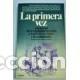 Gebrauchte B&uuml;cher: La primera vez. Virginidad perdida
