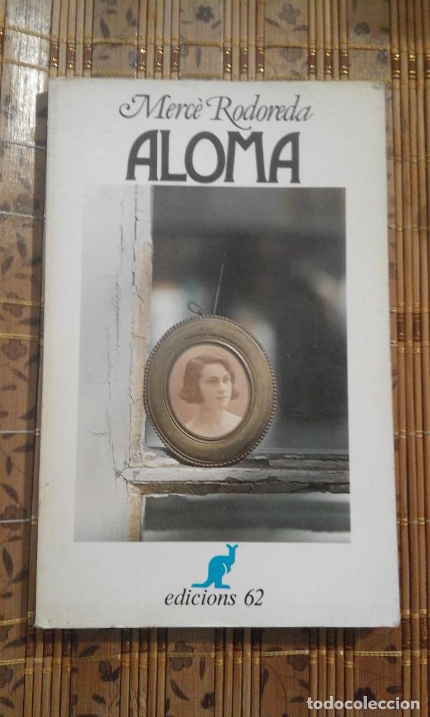 Libros de segunda mano: Aloma - Merc&egrave; Rodoreda - Foto 1