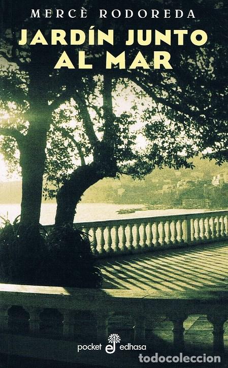 Libros de segunda mano: JARD&Iacute;N JUNTO AL MAR. MERC&Egrave; RODOREDA - Foto 1