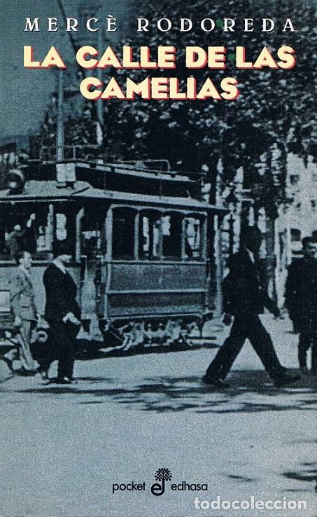 Libros de segunda mano: LA CALLE DE LAS CAMELIAS. MERC&Egrave; RODOREDA - Foto 1