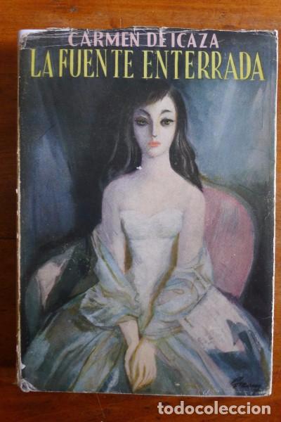Libros de segunda mano: ICAZA, Carmen de. La fuente enterrada : novela - Foto 1