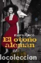 Libros de segunda mano: EL OTO&Ntilde;O ALEMAN EUGENIA RICO , ALGAIDA - Foto 1