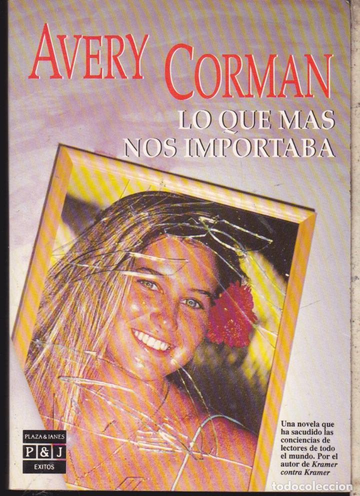 Libros de segunda mano: LO QUE MAS NOS IMPORTABA &middot;&middot;&middot;&middot;&middot;&middot;&middot; AVERY CORMAN . - Foto 1
