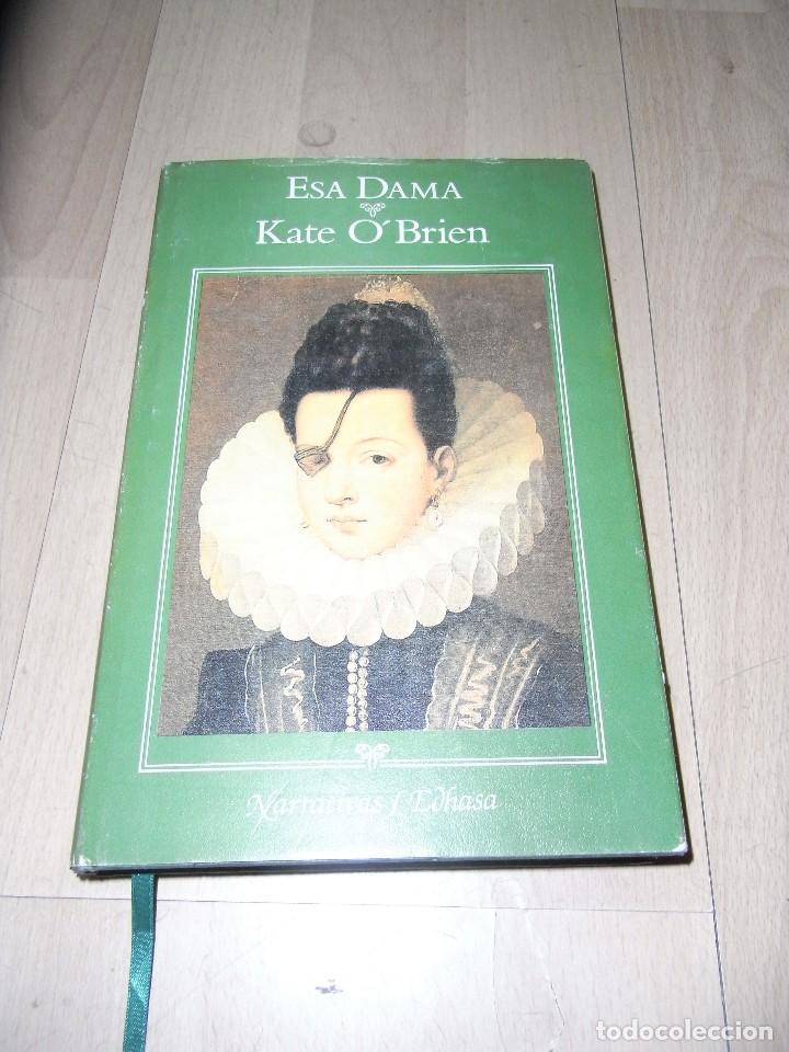 Libros de segunda mano: Kate OBrien, Esa Dama, EDHASA - Foto 1