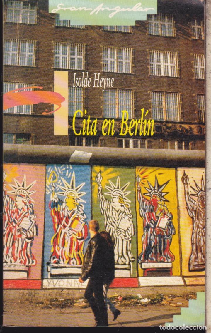 Libros de segunda mano: CITA EN BERLIN  &middot;&middot;&middot;&middot; ISOLDE HEYNE . - Foto 1