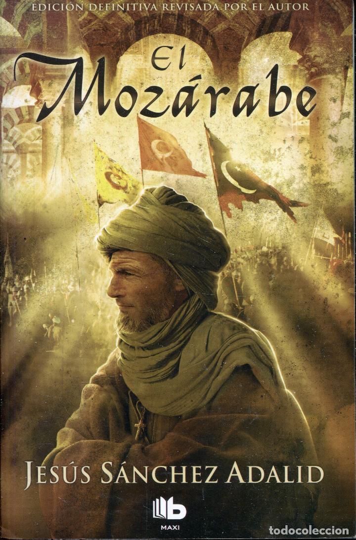 Libros de segunda mano: el mozarabe  -- jesus sanchez adalid - Foto 1