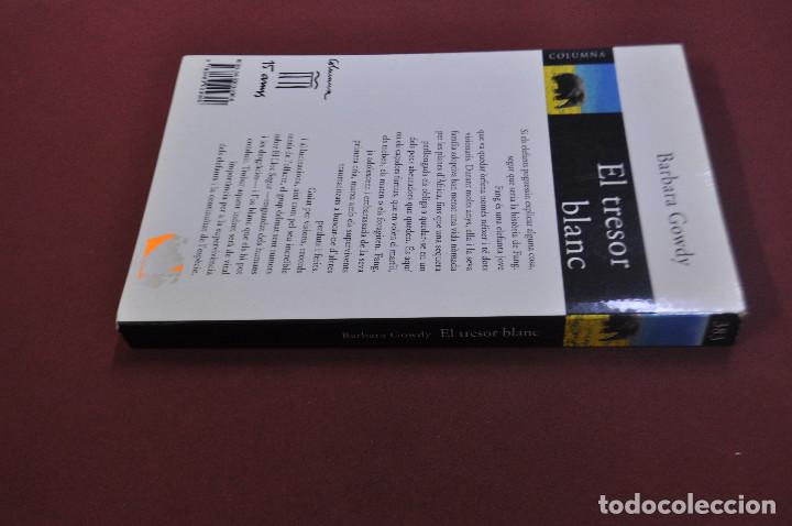 Libros de segunda mano: el tresor blanc - barbara gowdy - NOB - Foto 2