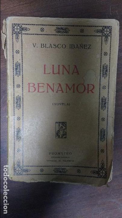 Libros de segunda mano: Luna Benamor V. Blasco Iba&ntilde;ez