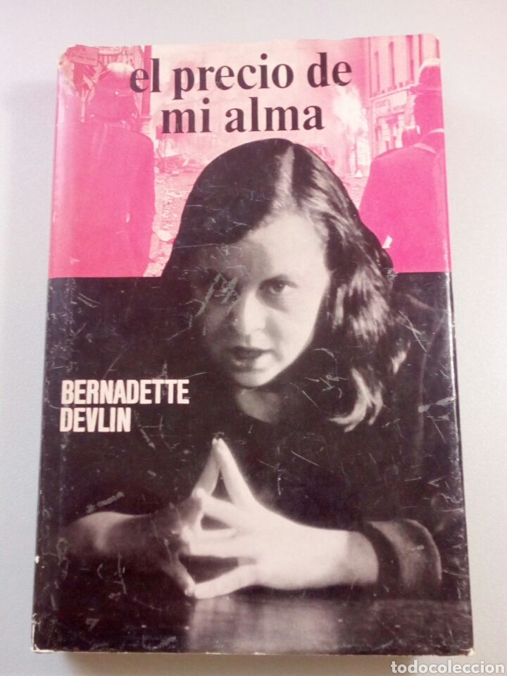 Libros de segunda mano: A&ntilde;o 1970. Libro, EL PRECIO DE MI ALMA. Bernadette Devlin. - Foto 1