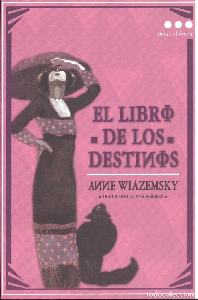 Libri di seconda mano: EL LIBRO DE LOS DESTINOS - ANNE WIAZEMSKY