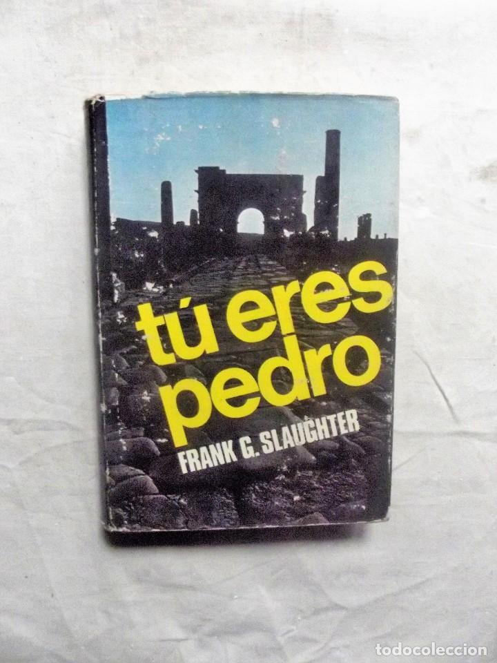 Libros de segunda mano: TU ERES PEDRO  DE FRANK G. SLAUGHTER - Foto 1