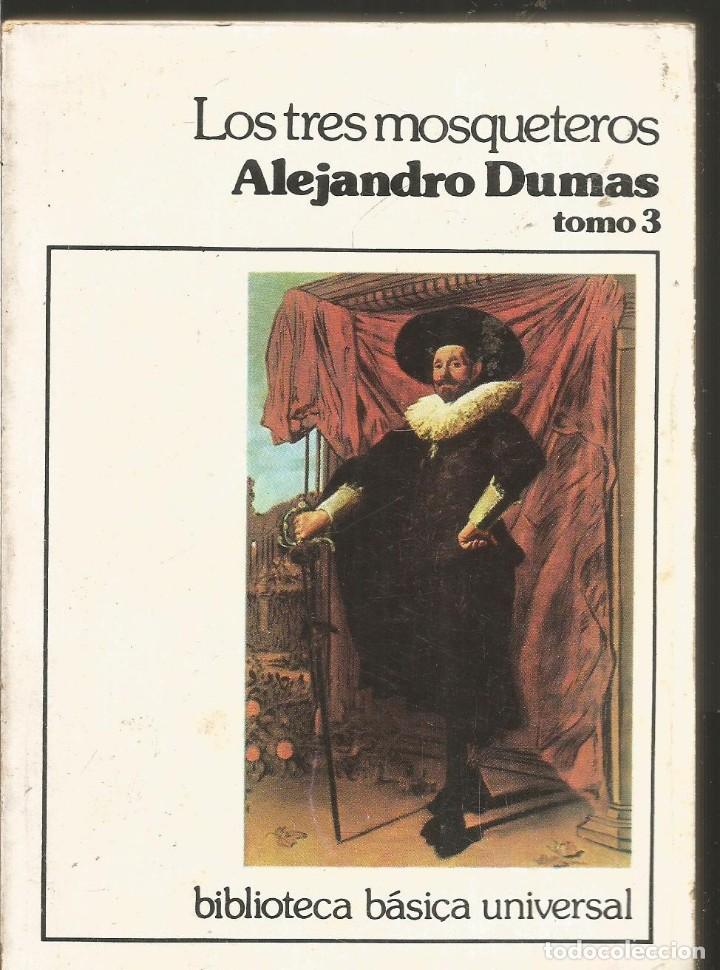 Libros de segunda mano: ALEJANDRO DUMAS. LOS TRES MOSQUETEROS. 3 TOMOS - Foto 1