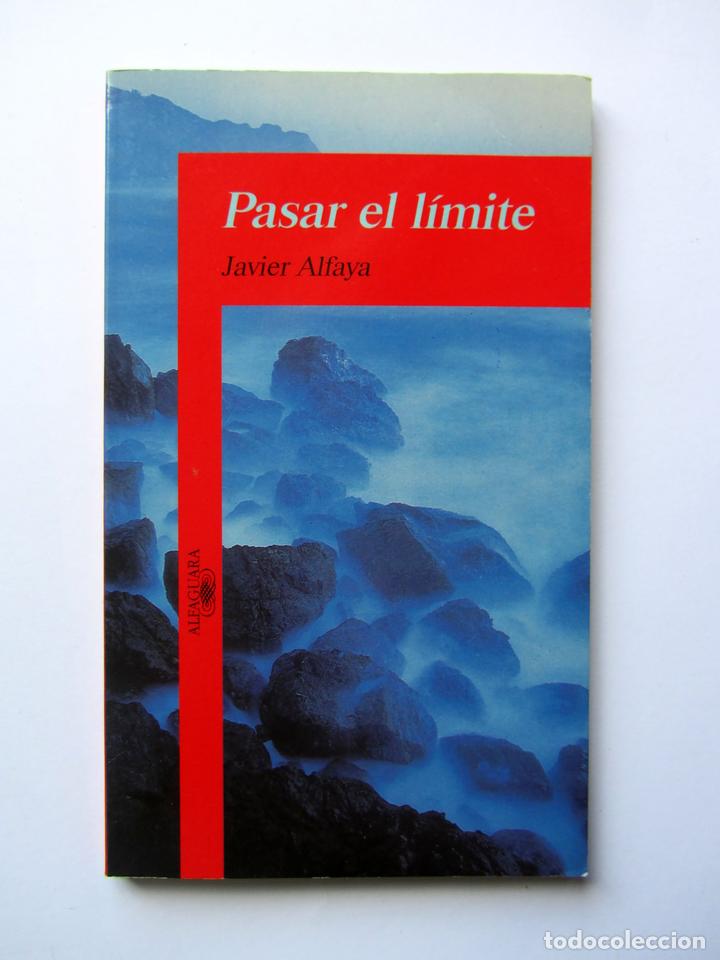 Libros de segunda mano: Pasar el limite. Javier Alfaya - Foto 1