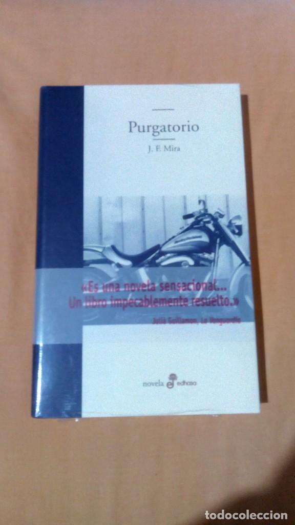 Libros de segunda mano: PURGATORIO J. F. MIRA EDHASA NOVELA NUEVO RETRACTILADO