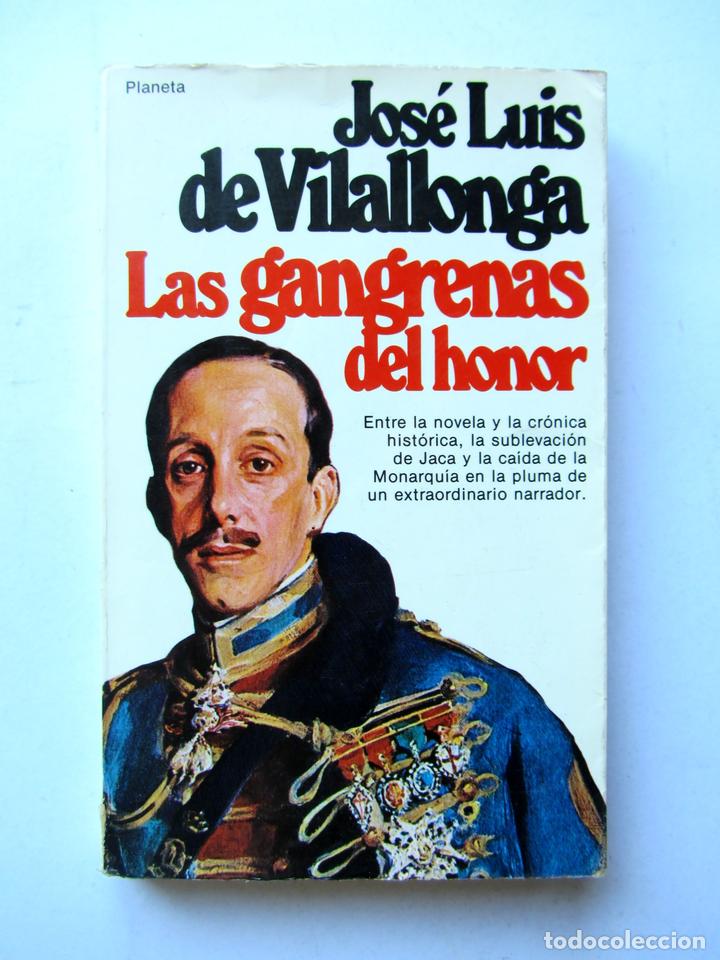Libros de segunda mano: Las gangrenas del honor. Jos&eacute; Luis de Vilallonga. - Foto 1