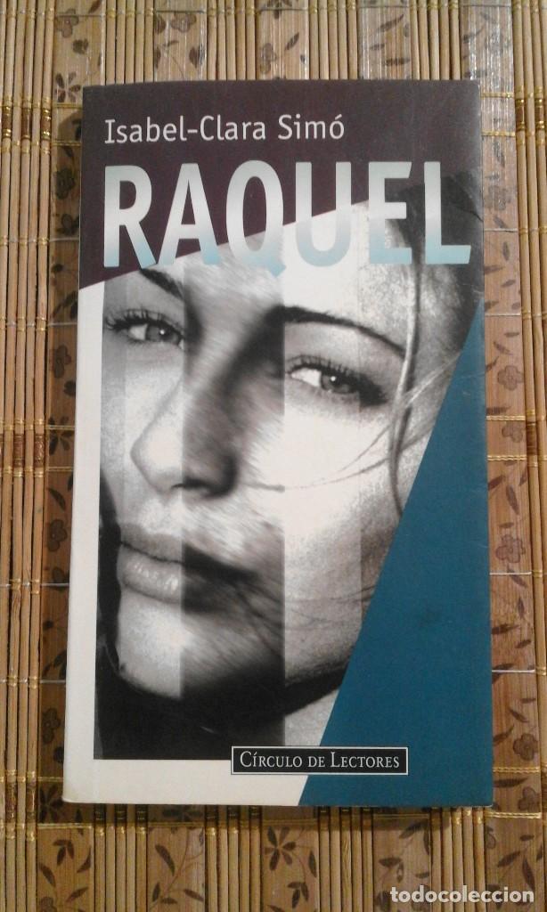 Libros de segunda mano: Raquel - Isabel-Clara Sim&oacute; - Foto 1